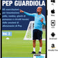 Pep Guardiola 85 esercitazioni per trasmissione palla, rondos, giochi di possesso e circuiti tecnici dalle sessioni di allenamento di Pep