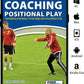 Coaching Positional Play - "Expansive Football" Attacking Tactics & Practices