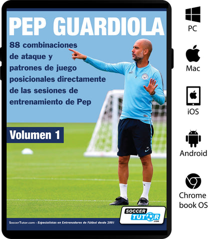PEP GUARDIOLA - 88 combinaciones de ataque y patrones de juego posicionales directamente de las sesiones de entrenamiento de Pep - Man of The Match Football