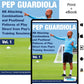 Pep Guardiola - 88 Attacking Combinations and Positional Patterns of Play Direct from Pep's Training Sessions